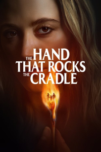 The Hand That Rocks the Cradle (2025) The Hand That Rocks the Cradle (2025)