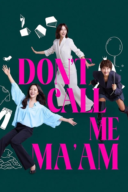 Don’t Call Me Ma’am Episode 12 END